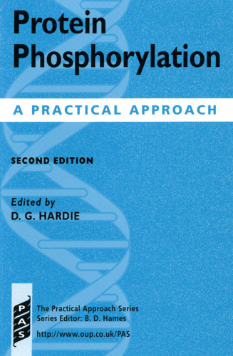 Protein Phosphorylation: A Practical Approach (Practical Approach Series) 2nd ed