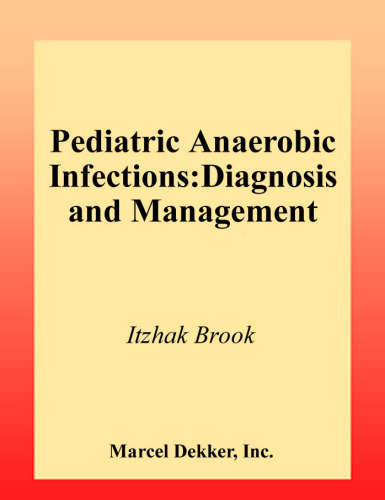 Pediatric Anaerobic Infections: Diagnosis and Management (Infectious Disease and Therapy)