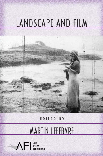 Landscape And Film (Afi Film Readers)