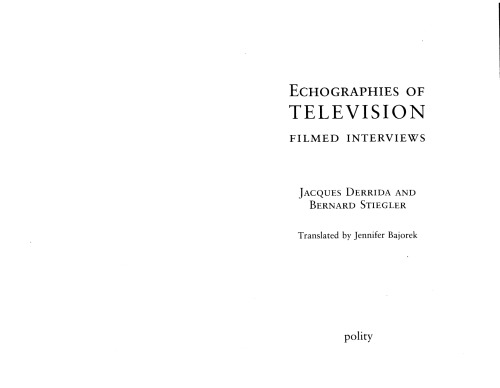 Echographies of Television: Filmed Interviews