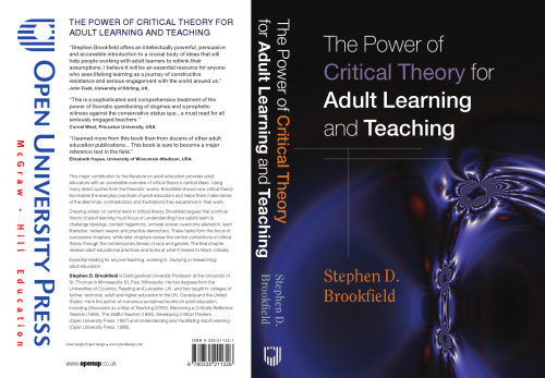 The Power of Critical Theory for Adult Learning And Teaching.