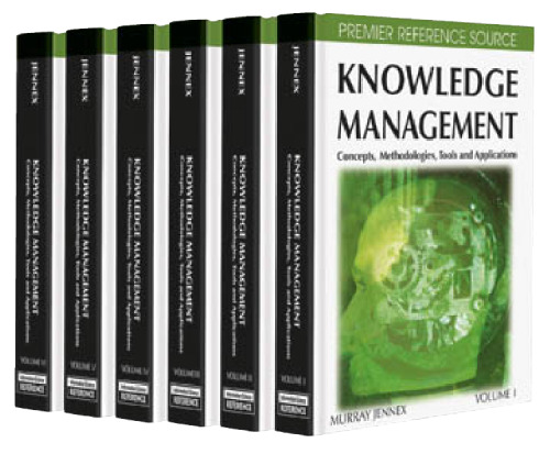 Knowledge Management: Concepts, Methodologies, Tools and Applications (8-volume set)