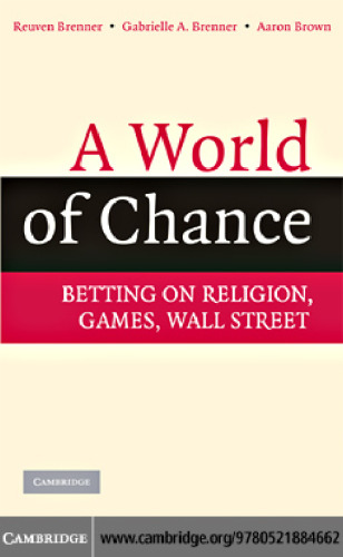 A World of Chance: Betting on Religion, Games, Wall Street