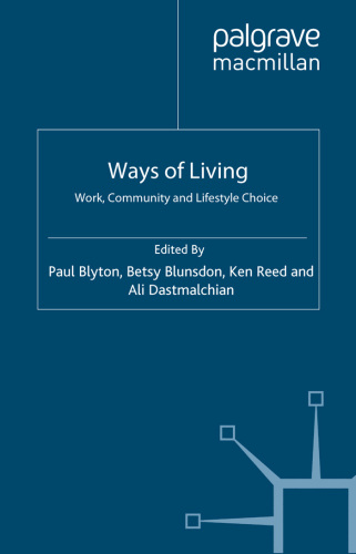 Ways of Living: Work, Community and Lifestyle Choice