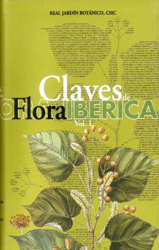 Claves de Flora Ibérica: Plantas Vasculares de la Península Ibérica e Islas Baleares. Vol. I, Pteridophyta, Gymnospermae, Angiospermae (Lauraceae-Euphorbiaceae)