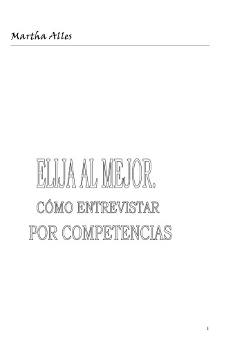 Elija Al Mejor: Como Entrevistar Por Competencias (Spanish Edition)