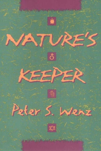 Nature's Keeper (Ethics And Action)