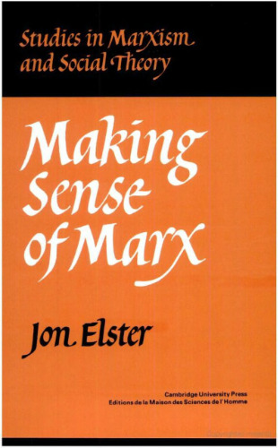 Making Sense of Marx (Studies in Marxism and Social Theory)