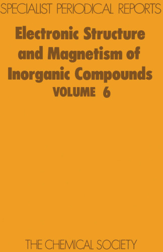 Electronic Structure and Magnetism of Inorganic Compounds - Vol. 6 (RSC SPR)