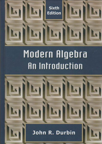 Modern Algebra: An Introduction