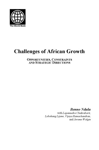 Challenges of African Growth: Opportunities, Constraints, and Strategic Directions