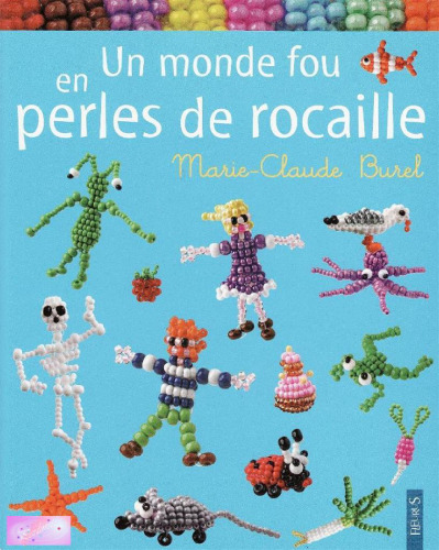 Un monde fou en perles de rocaille
