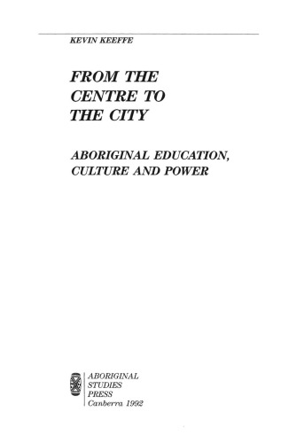 From the centre to the city: Aboriginal education, culture and power