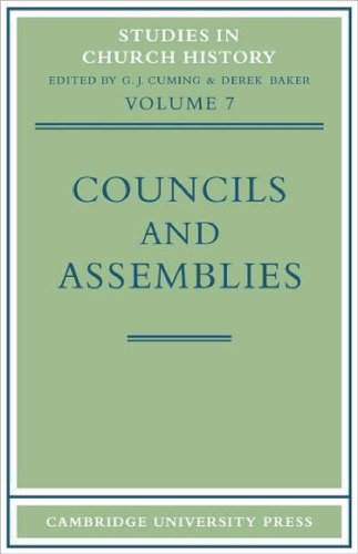 Councils and Assemblies (Studies in Church History)