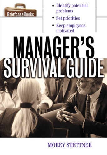 The Manager's Survival Guide (Briefcase Books)