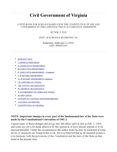 Civil Government of Virginia: A Text-Book for Schools, Based Upon the Constitution of 1902, and Conforming to the Laws enacted in Accordance Therewith