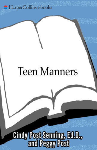Teen Manners: From Malls to Meals to Messaging and Beyond