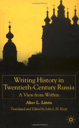 Writing History in Twentieth-Century Russia: A View from Within
