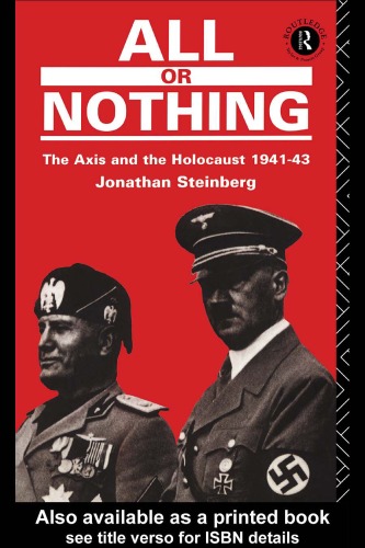All or Nothing: The Axis and the Holocaust 1941-43