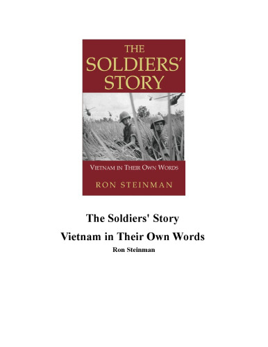 The Soldiers' Story - Vietnam in Their Own Words