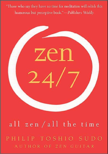 Zen 24 7: All Zen, All the Time