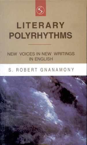 Literary Polyrhythms: New Voices in Writing in English
