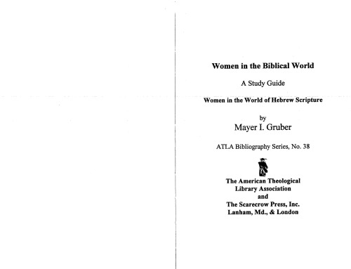 Women in the Biblical World. A Study Guide Women in the World of Hebrew Scripture