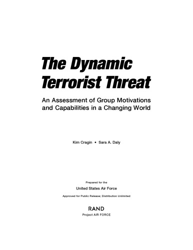 The Dynamic Terrorist Threat: An Assessment of Group Motivations and Capabilities in a Changing World