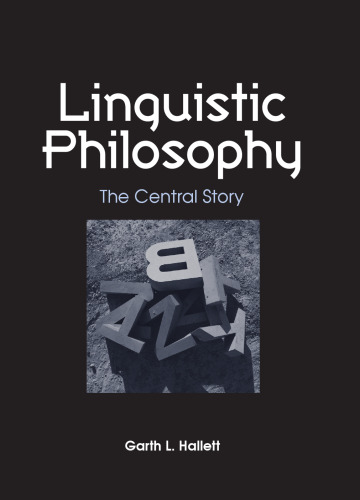 Linguistic Philosophy: The Central Story