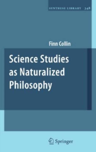Science Studies as Naturalized Philosophy