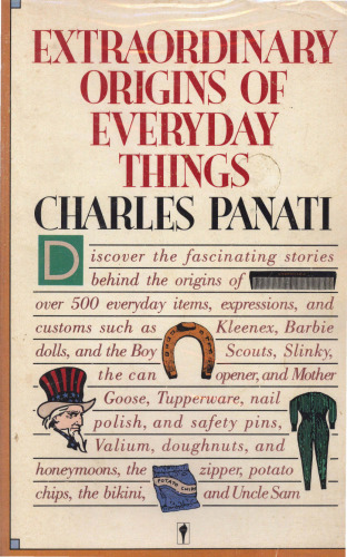 Extraordinary Origins of Everyday Things
