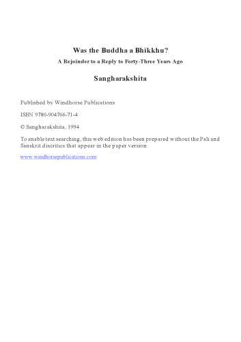 Was the Buddha a Bhikkhu?: A Rejoinder to a Reply to Forty-Three Years Ago