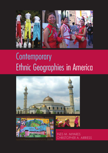 Contemporary Ethnic Geographies in America