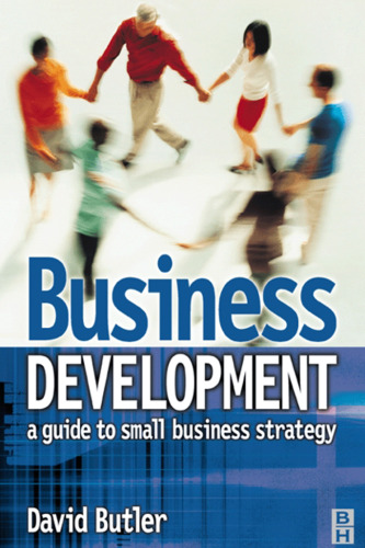 Business Development: A Guide to Small Business Strategy