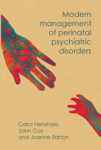 Modern Management of Perinatal Psychiatric Disorders