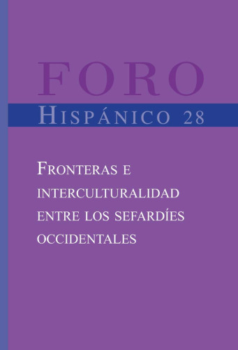 Fronteras e interculturalidad entre los sefardíes occidentales (Foro hispánico 28)