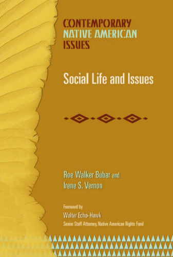 Social Life And Issues (Contemporary Native American Issues)