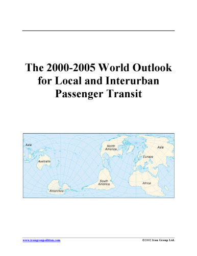 The 2000-2005 World Outlook for Local and Interurban Passenger Transit (Strategic Planning Series)