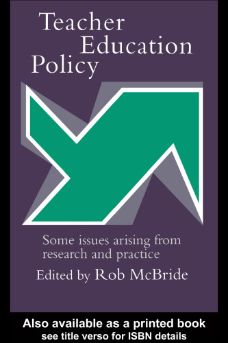 Teacher Education Policy: Some Issues Arising From Research And Practice