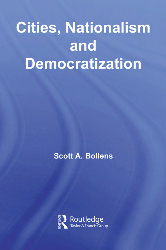Cities, Nationalism and Democratization (Questioning Cities)