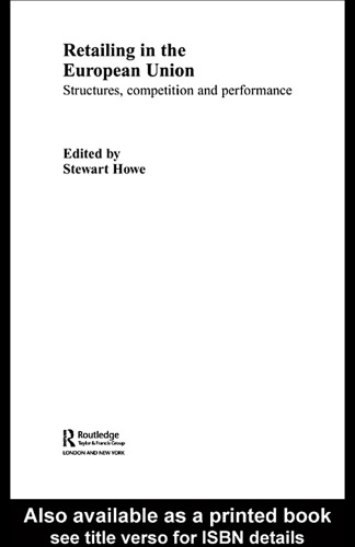 Retailing In The European Union: Structures, Competition and Performance