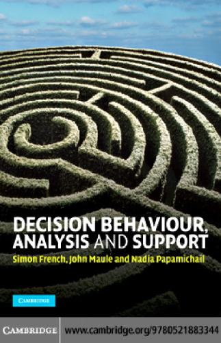 Decision Behaviour, Analysis and Support