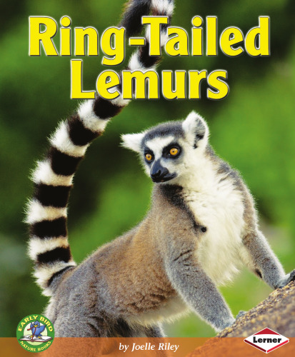 Ring-Tailed Lemurs (Early Bird Nature Books)