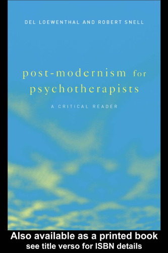 Post-Modernism for Psychotherapists: A Critical Reader