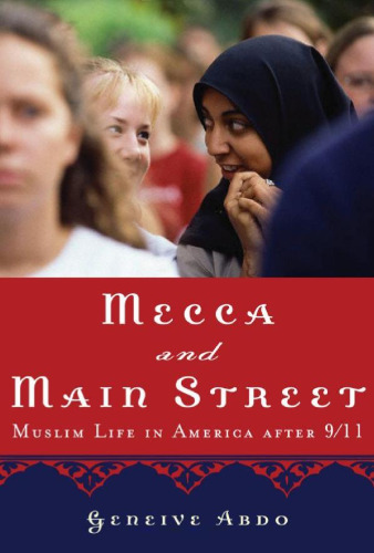 Mecca and Main Street: Muslim Life in America after 9 11