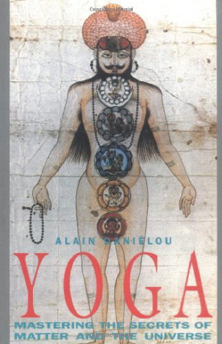 Yoga: Mastering the Secrets of Matter and the Universe