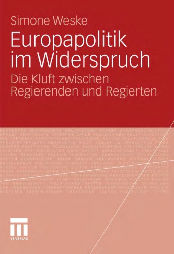Europapolitik im Widerspruch: Die Kluft zwischen Regierenden und Regierten