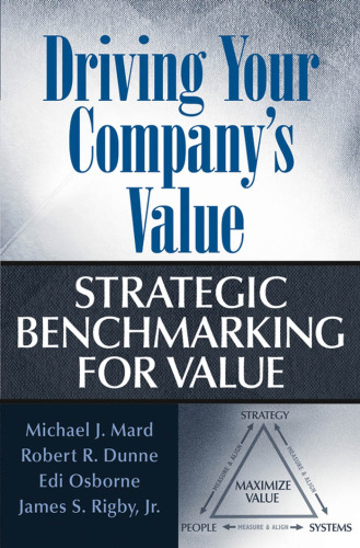 Driving Your Company's Value: Strategic Benchmarking for Value