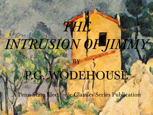 The Intrusion Of Jimmy