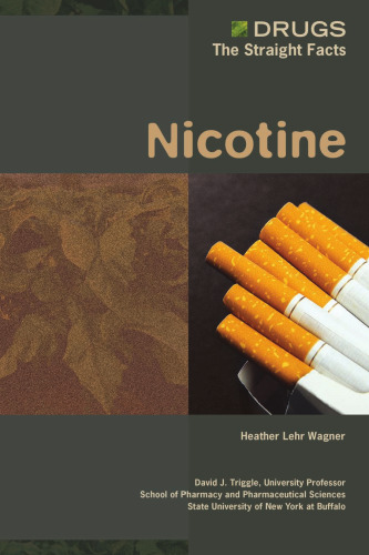 Nicotine (Drugs: the Straight Facts)